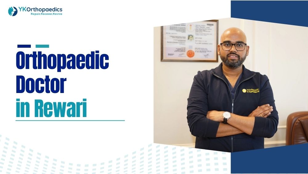 Orthopaedic Doctor in Rewari 