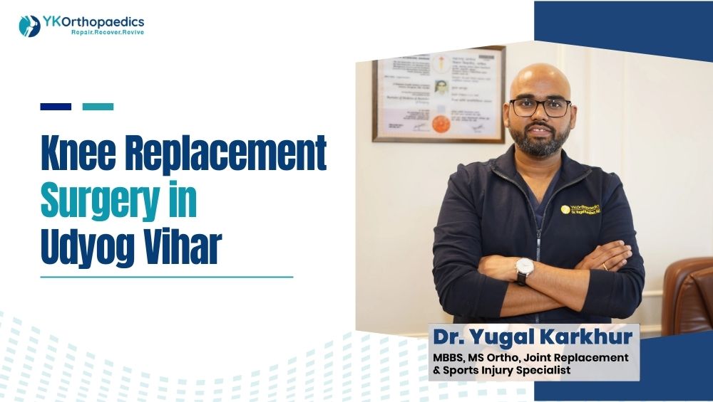 Knee Replacement Surgery in Udyog Vihar, Gurgaon 