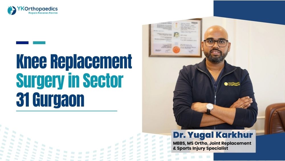Knee Replacement Surgery in Sector 31 Gurgaon